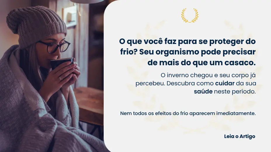 O inverno chegou. Sua saúde está preparada?