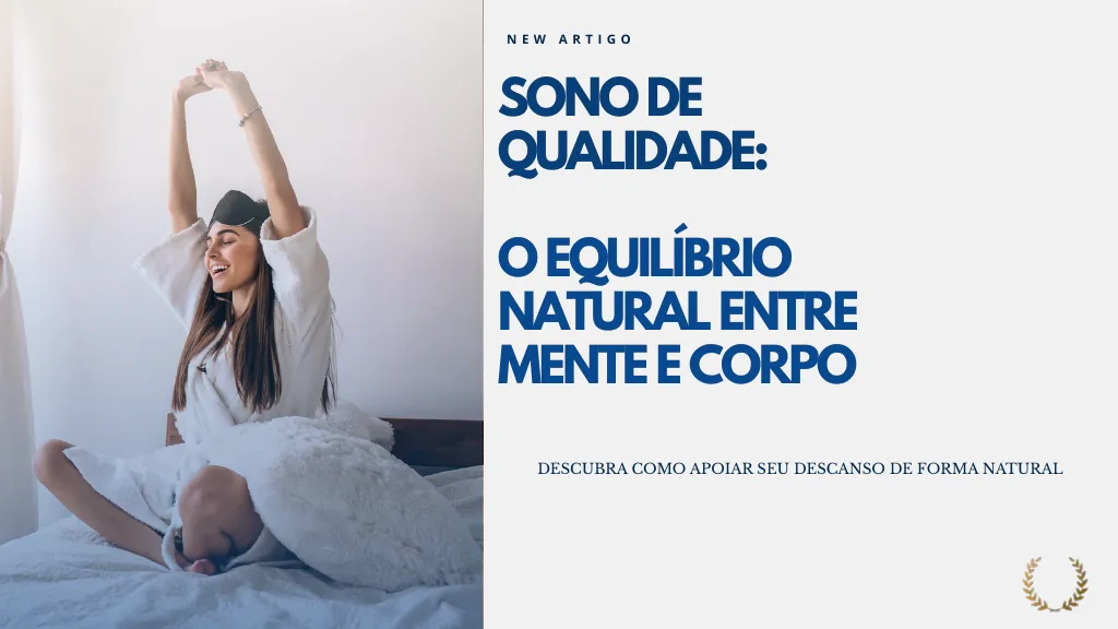 Sono de qualidade: Venha conhecer o apoio natural.